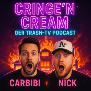 Cringe'N'Cream - Der Trash-TV Podcast